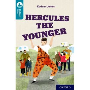 Oxford University Press Oxford Reading Tree Treetops Reflect: Oxford Reading Level 9: Hercules The Younger Oxford University Press Oxford Reading Tree Treetops Reflect: Oxford Reading Level 9: Hercules The Younger