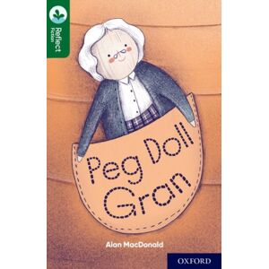 Oxford University Press Oxford Reading Tree Treetops Reflect: Oxford Reading Level 12: Peg Doll Gran Oxford University Press Oxford Reading Tree Treetops Reflect: Oxford Reading Level 12: Peg Doll Gran