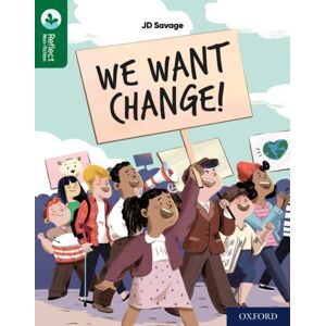 Oxford University Press Oxford Reading Tree Treetops Reflect: Oxford Reading Level 12: We Want Change! Oxford University Press Oxford Reading Tree Treetops Reflect: Oxford Reading Level 12: We Want Change!