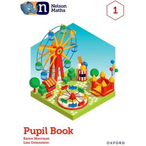 Oxford University Press Nelson Maths: Pupil Book 1 Oxford University Press Nelson Maths: Pupil Book 1