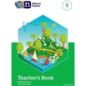 Oxford University Press Nelson Maths: Teacher Book 5 Oxford University Press Nelson Maths: Teacher Book 5