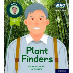 Oxford University Press Hero Academy Non-Fiction: Oxford Level 6, Orange Book Band: Plant Finders Oxford University Press Hero Academy Non-Fiction: Oxford Level 6, Orange Book Band: Plant Finders