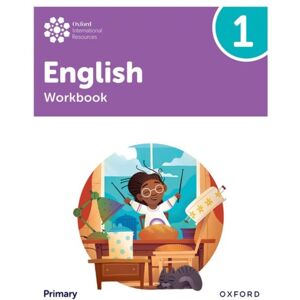 Oxford University Press Oxford International Primary English: Workbook Level 1 Oxford University Press Oxford International Primary English: Workbook Level 1