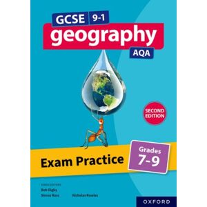 Oxford University Press Gcse 9-1 Geography Aqa: Exam Practice: Grades 7-9 Second Edition Oxford University Press Gcse 9-1 Geography Aqa: Exam Practice: Grades 7-9 Second Edition