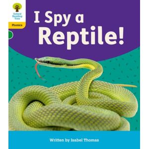 Oxford University Press Oxford Reading Tree: Floppy'S Phonics Decoding Practice: Oxford Level 5: I Spy A Reptile! Oxford University Press Oxford Reading Tree: Floppy'S Phonics Decoding Practice: Oxford Level 5: I Spy A Reptile!