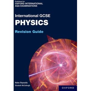 Oxford University Press Oxfordaqa International Gcse Physics (9203) : Revision Guide Oxford University Press Oxfordaqa International Gcse Physics (9203) : Revision Guide