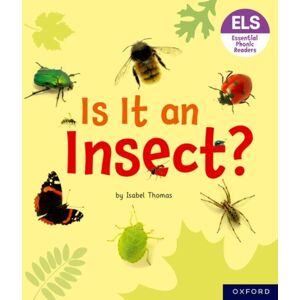 Oxford University Press Essential Letters And Sounds: Essential Phonic Readers: Oxford Reading Level 5: Is It An Insect? Oxford University Press Essential Letters And Sounds: Essential Phonic Readers: Oxford Reading Level 5: Is It An Insect?