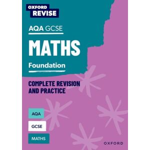 Oxford University Press Oxford Revise: Aqa Gcse Mathematics: Foundation Complete Revision And Practice Oxford University Press Oxford Revise: Aqa Gcse Mathematics: Foundation Complete Revision And Practice