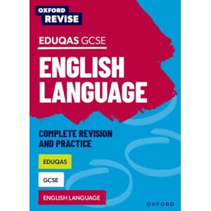 Oxford University Press Oxford Revise: Eduqas Gcse English Language Complete Revision And Practice Oxford University Press Oxford Revise: Eduqas Gcse English Language Complete Revision And Practice