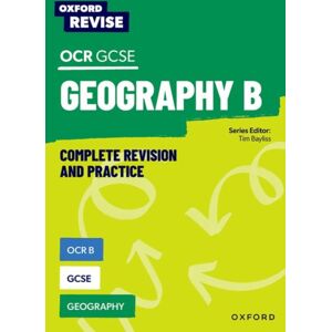 Oxford University Press Oxford Revise: Ocr B Gcse Geography Complete Revision And Practice Oxford University Press Oxford Revise: Ocr B Gcse Geography Complete Revision And Practice