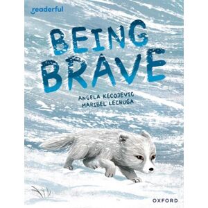 Oxford University Press Readerful Books For Sharing: Year 3/primary 4: Being Brave Oxford University Press Readerful Books For Sharing: Year 3/primary 4: Being Brave