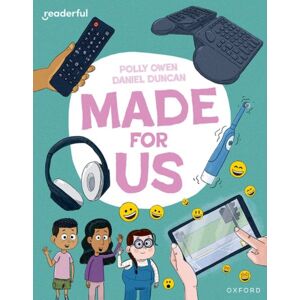 Oxford University Press Readerful Independent Library: Oxford Reading Level 11: Made For Us Oxford University Press Readerful Independent Library: Oxford Reading Level 11: Made For Us