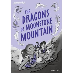 Oxford University Press Readerful Rise: Oxford Reading Level 11: The Dragons Of Moonstone Mountain Oxford University Press Readerful Rise: Oxford Reading Level 11: The Dragons Of Moonstone Mountain