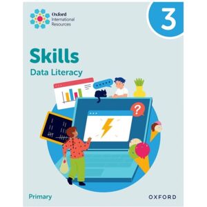 Oxford University Press Oxford International Skills: Data Literacy: Practice Book 3 Oxford University Press Oxford International Skills: Data Literacy: Practice Book 3