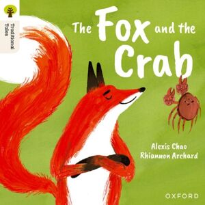 Oxford University Press Oxford Reading Tree Traditional Tales: Level 9: The Fox And The Crab Oxford University Press Oxford Reading Tree Traditional Tales: Level 9: The Fox And The Crab