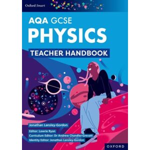 Oxford University Press Oxford Aqa Gcse Sciences: Physics Teacher Handbook Oxford University Press Oxford Aqa Gcse Sciences: Physics Teacher Handbook