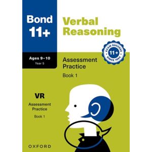 Oxford University Press Bond 11+ Verbal Reasoning Assessment Practice Papers 9-10 Years Book 1 For Gl Assessment & Other 11 Plus Exams Oxford University Press Bond 11+ Verbal Reasoning Assessment Practice Papers 9-10 Years Book 1 For Gl Assessment & Other 11 Plus Exams
