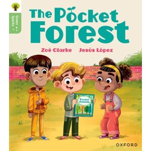Oxford University Press Oxford Reading Tree Green Sparks: Level 4: The Pocket Forest Oxford University Press Oxford Reading Tree Green Sparks: Level 4: The Pocket Forest