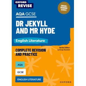 Oxford University Press Oxford Revise: Aqa Gcse English Literature: Dr Jekyll And Mr Hyde Oxford University Press Oxford Revise: Aqa Gcse English Literature: Dr Jekyll And Mr Hyde