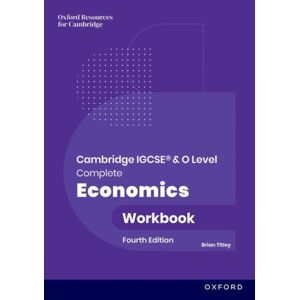 Oxford University Press Cambridge Igcse And O Level Complete Economics: Workbook Oxford University Press Cambridge Igcse And O Level Complete Economics: Workbook