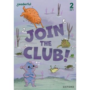 Oxford University Press Readerful Rise: Oxford Reading Level 3: Join The Club! Oxford University Press Readerful Rise: Oxford Reading Level 3: Join The Club!