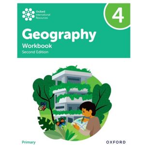 Oxford University Press Oxford International Geography: Workbook 4 Oxford University Press Oxford International Geography: Workbook 4