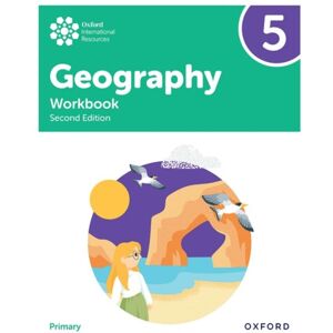 Oxford University Press Oxford International Geography: Workbook 5 Oxford University Press Oxford International Geography: Workbook 5