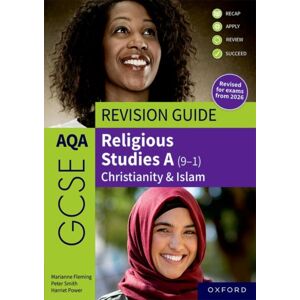 Oxford University Press Aqa Gcse Religious Studies A: Aqa Gcse Religious Studies A (9-1): Christianity & Islam Revision Guide : Revised Edition Oxford University Press Aqa Gcse Religious Studies A: Aqa Gcse Religious Studies A (9-1): Christianity & Islam Revision Guide : Revised Edition