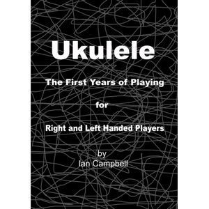 Lulu.com Ukulele The First Years Of Playing For Left And Right Handed Players Lulu.com Ukulele The First Years Of Playing For Left And Right Handed Players