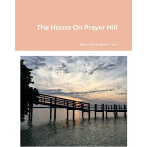 Lulu.com The House On Prayer Hill Lulu.com The House On Prayer Hill