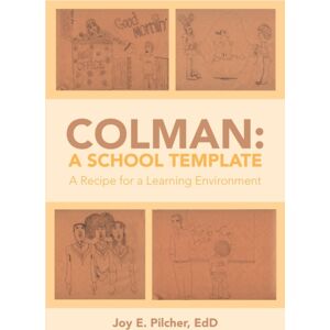 Lulu.com Colman : A School Template: A Recipe For A Learning Environment Lulu.com Colman : A School Template: A Recipe For A Learning Environment