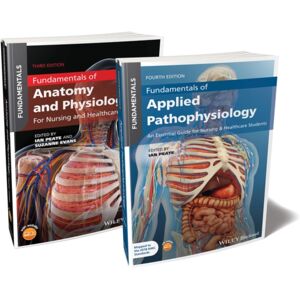 John Wiley & Sons Inc Fundamentals Of Anatomy, Physiology And Pathophysiology Bundle John Wiley & Sons Inc Fundamentals Of Anatomy, Physiology And Pathophysiology Bundle