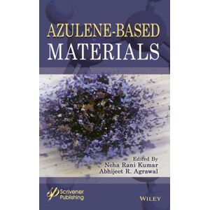 John Wiley & Sons Inc Azulene-Based Materials : Design, Synthesis And Applications John Wiley & Sons Inc Azulene-Based Materials : Design, Synthesis And Applications