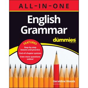 John Wiley & Sons Inc English Grammar All-In-One For Dummies (+ Chapter Quizzes Online) John Wiley & Sons Inc English Grammar All-In-One For Dummies (+ Chapter Quizzes Online)