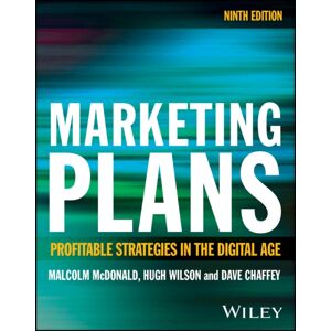 John Wiley & Sons Inc Marketing Plans : Profitable Strategies In The Digital Age John Wiley & Sons Inc Marketing Plans : Profitable Strategies In The Digital Age
