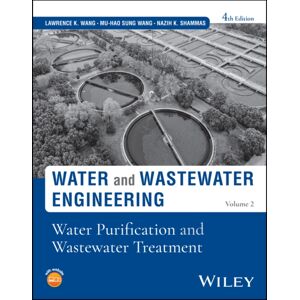 John Wiley & Sons Inc Water & Wastewater Engineer : Water Purification And Wastewater Treatment, Volume 2 John Wiley & Sons Inc Water & Wastewater Engineer : Water Purification And Wastewater Treatment, Volume 2