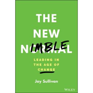 John Wiley & Sons Inc The Nimble : Leading In The Age Of Change John Wiley & Sons Inc The Nimble : Leading In The Age Of Change