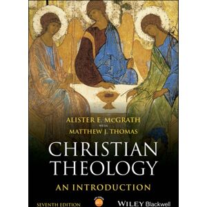 John Wiley & Sons Inc Christian Theology : An Introduction John Wiley & Sons Inc Christian Theology : An Introduction