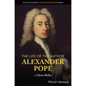 John Wiley & Sons Inc The Life Of The Author: Alexander Pope John Wiley & Sons Inc The Life Of The Author: Alexander Pope