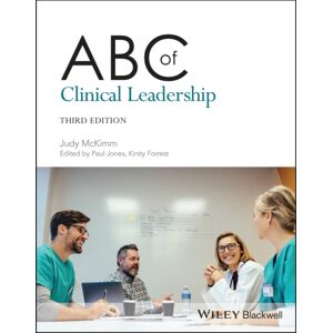 John Wiley & Sons Inc Abc Of Clinical Leadership, 3rd Edition John Wiley & Sons Inc Abc Of Clinical Leadership, 3rd Edition