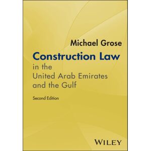John Wiley & Sons Inc Construction Law In The United Arab Emirates And The Gulf John Wiley & Sons Inc Construction Law In The United Arab Emirates And The Gulf