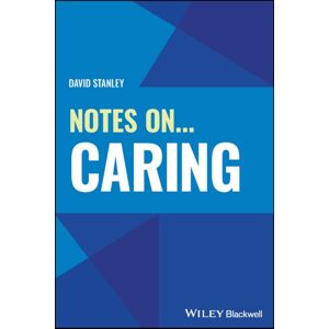 John Wiley & Sons Inc Notes On... Caring John Wiley & Sons Inc Notes On... Caring