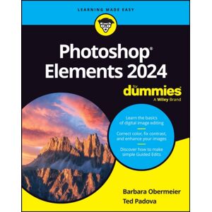 John Wiley & Sons Inc Photoshop Elements 2024 For Dummies John Wiley & Sons Inc Photoshop Elements 2024 For Dummies
