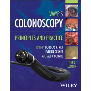 John Wiley & Sons Inc Colonoscopy : Principles And Practice John Wiley & Sons Inc Colonoscopy : Principles And Practice