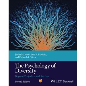 John Wiley & Sons Inc The Psychology Of Diversity : Beyond Prejudice And Racism John Wiley & Sons Inc The Psychology Of Diversity : Beyond Prejudice And Racism