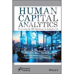 John Wiley & Sons Inc Human Capital Analytics : Exploring The Hr Spectrum In Industry 5.0 John Wiley & Sons Inc Human Capital Analytics : Exploring The Hr Spectrum In Industry 5.0