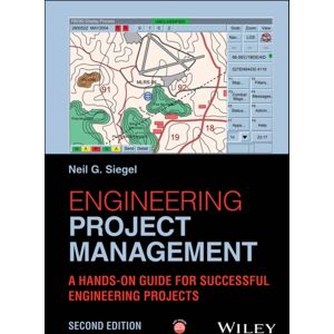 John Wiley & Sons Inc Engineering Project Management : A Hands-On Guide For Successful Engineering Projects John Wiley & Sons Inc Engineering Project Management : A Hands-On Guide For Successful Engineering Projects