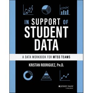 John Wiley & Sons Inc In Support Of Student Data : A Data Workbook For Mtss Teams John Wiley & Sons Inc In Support Of Student Data : A Data Workbook For Mtss Teams