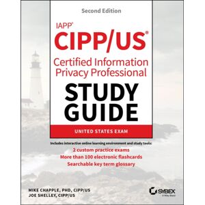 John Wiley & Sons Inc Iapp Cipp / Us Certified Information Privacy Professional Study Guide John Wiley & Sons Inc Iapp Cipp / Us Certified Information Privacy Professional Study Guide