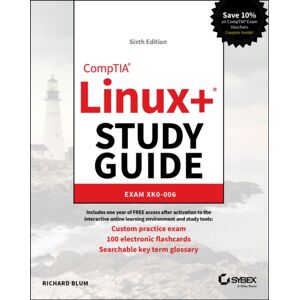 John Wiley & Sons Inc Comptia Linux+ Study Guide : Exam Xk0-006 John Wiley & Sons Inc Comptia Linux+ Study Guide : Exam Xk0-006